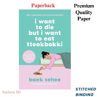 Picture of I Want to Die But I Want to Eat Tteokpokki by Baek Se-hee (Paperback)