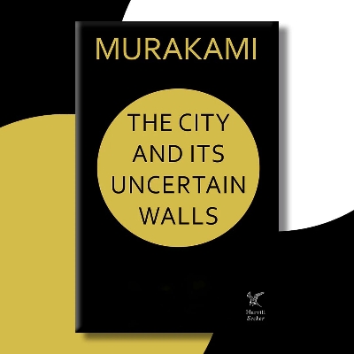 Picture of The City and Its Uncertain Walls by Haruki Murakami (Paperback)