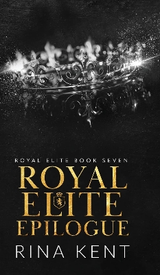 Picture of Royal Elite Epilogue (Royal Elite, #7) by Rina Kent (Paperback)