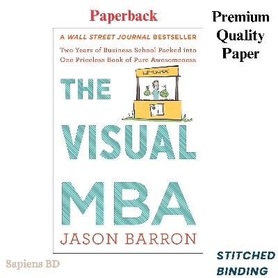 Picture of The Visual Mba: Two Years of Business School Packed into One Priceless Book of Pure Awesomeness (Color Copy) by Jason Barron (Paperback)