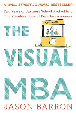 Picture of The Visual Mba: Two Years of Business School Packed into One Priceless Book of Pure Awesomeness (Color Copy) by Jason Barron (Paperback)