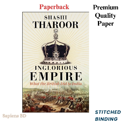 Picture of Inglorious Empire: What the British Did to India by Shashi Tharoor (Paperback)