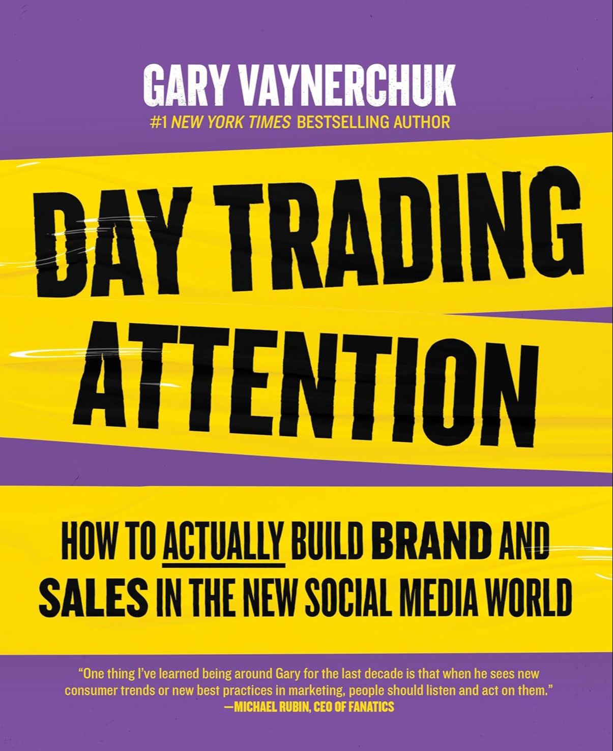 Picture of Day Trading Attention: How to Actually Build Brand and Sales in the New Social Media World by Gary Vaynerchuk (Paperback)