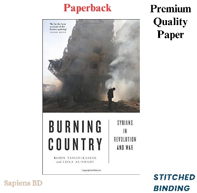 Picture of Burning Country: Syrians in Revolution and War by Robin Yassin-Kassab & Leila Al-Shami (Paperback)