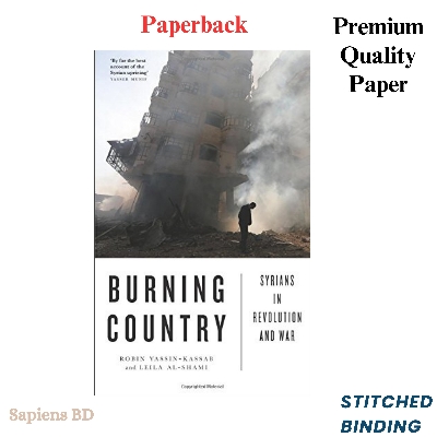 Picture of Burning Country: Syrians in Revolution and War by Robin Yassin-Kassab & Leila Al-Shami (Paperback)