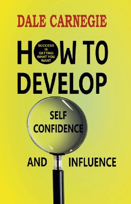 Picture of How to Develop Self-confidence and Influence by Dale Carnegie (Paperback)