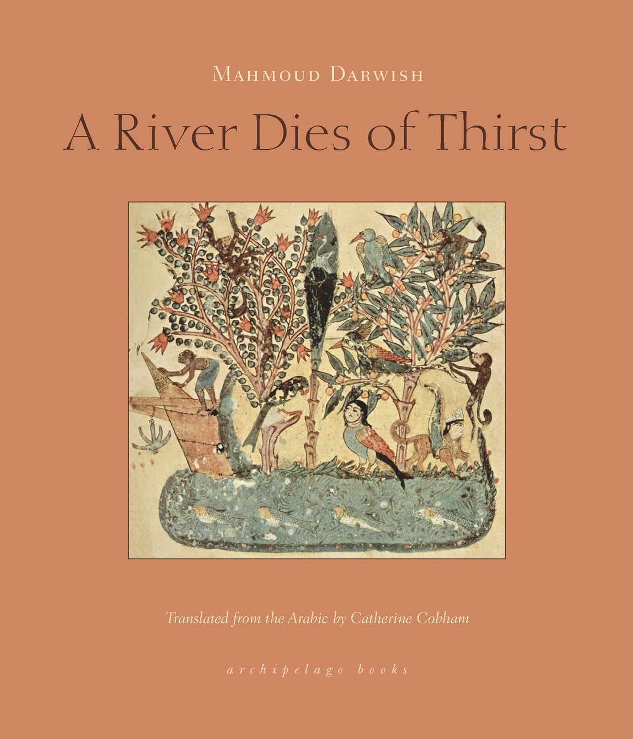 Picture of A River Dies of Thirst: Journals by Mahmoud Darwish (Paperback)