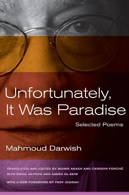 Picture of Unfortunately, It Was Paradise by Mahmoud Darwish (Paperback)