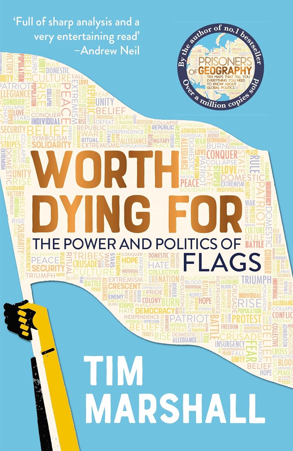 Picture of Worth Dying for: The Power and Politics of Flags by Tim Marshall (Paperback)