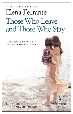 Picture of Those Who Leave and Those Who Stay (Neapolitan Novel #3) by Elena Ferrante (Paperback)