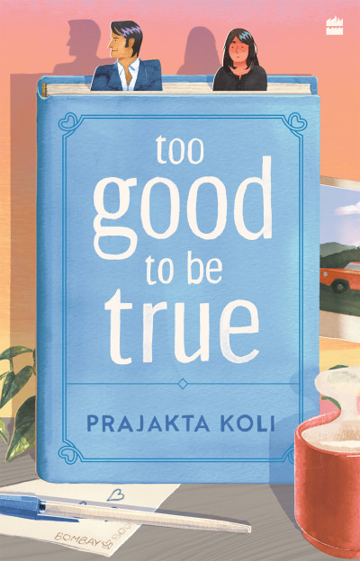 Picture of Too Good To Be True by Prajakta koli