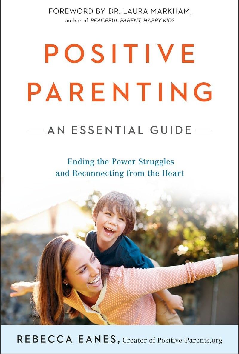 Picture of Positive Parenting An Essential Guide by Rebecca Eanes (Paperback)