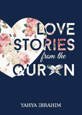 Picture of Love Stories from the Qur'an by Yahya Adel Ibrahim-Premium, Paperback