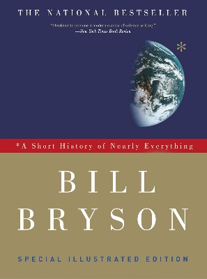 Picture of A Short History of Nearly Everything, Special Illustrated Edition by Bill Bryson (Paperback)