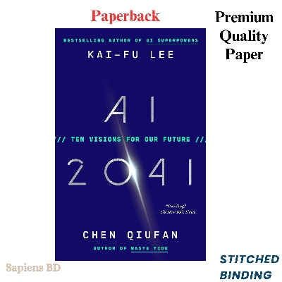 Picture of AI 2041: Ten Visions for Our Future by Kai-Fu Lee & Chen Qiufan (Paperback)