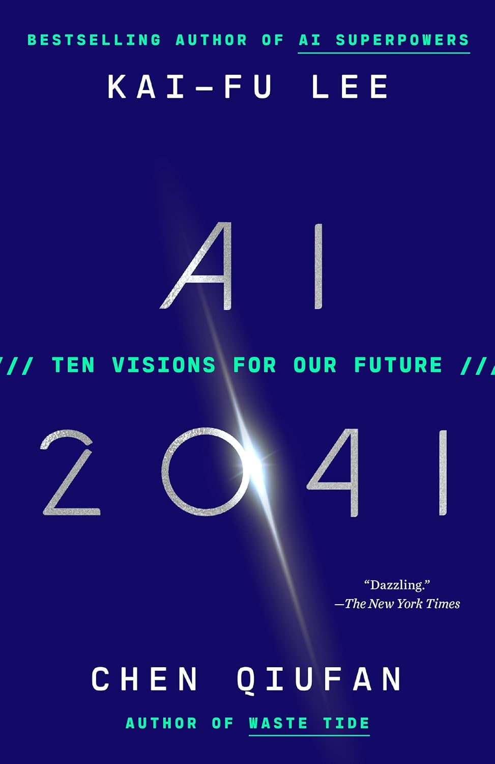 Picture of AI 2041: Ten Visions for Our Future by Kai-Fu Lee & Chen Qiufan (Paperback)