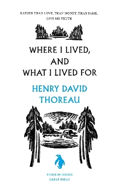 Picture of Where I Lived, and What I Lived For by Henry David Thoreau
