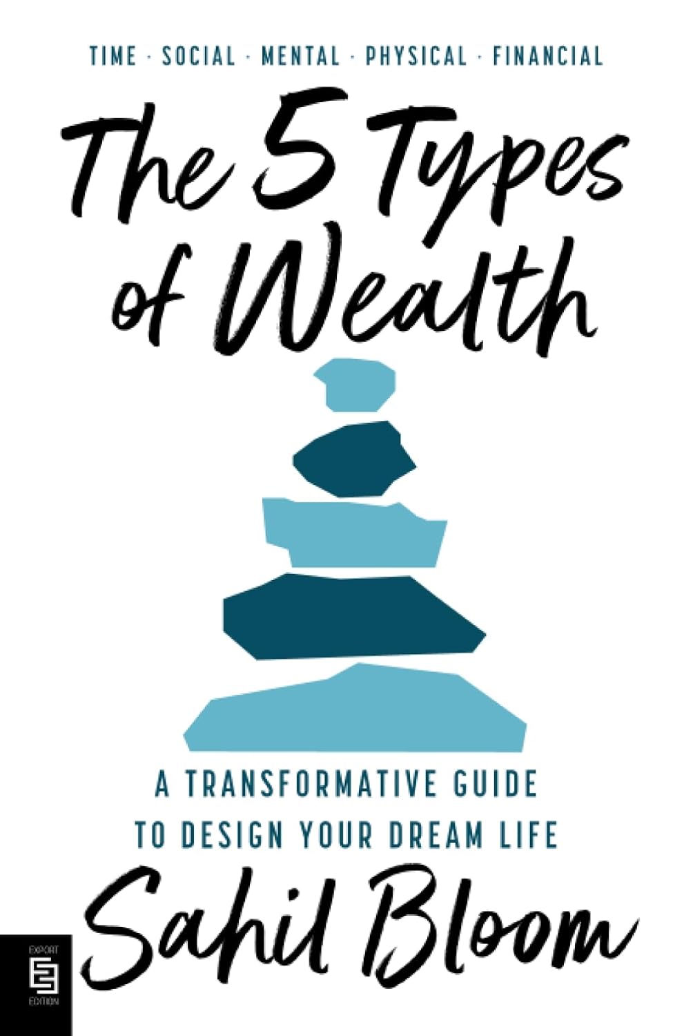 Picture of The 5 Types of Wealth: A Transformative Guide to Design Your Dream Life by Sahil Bloom (Paperback)