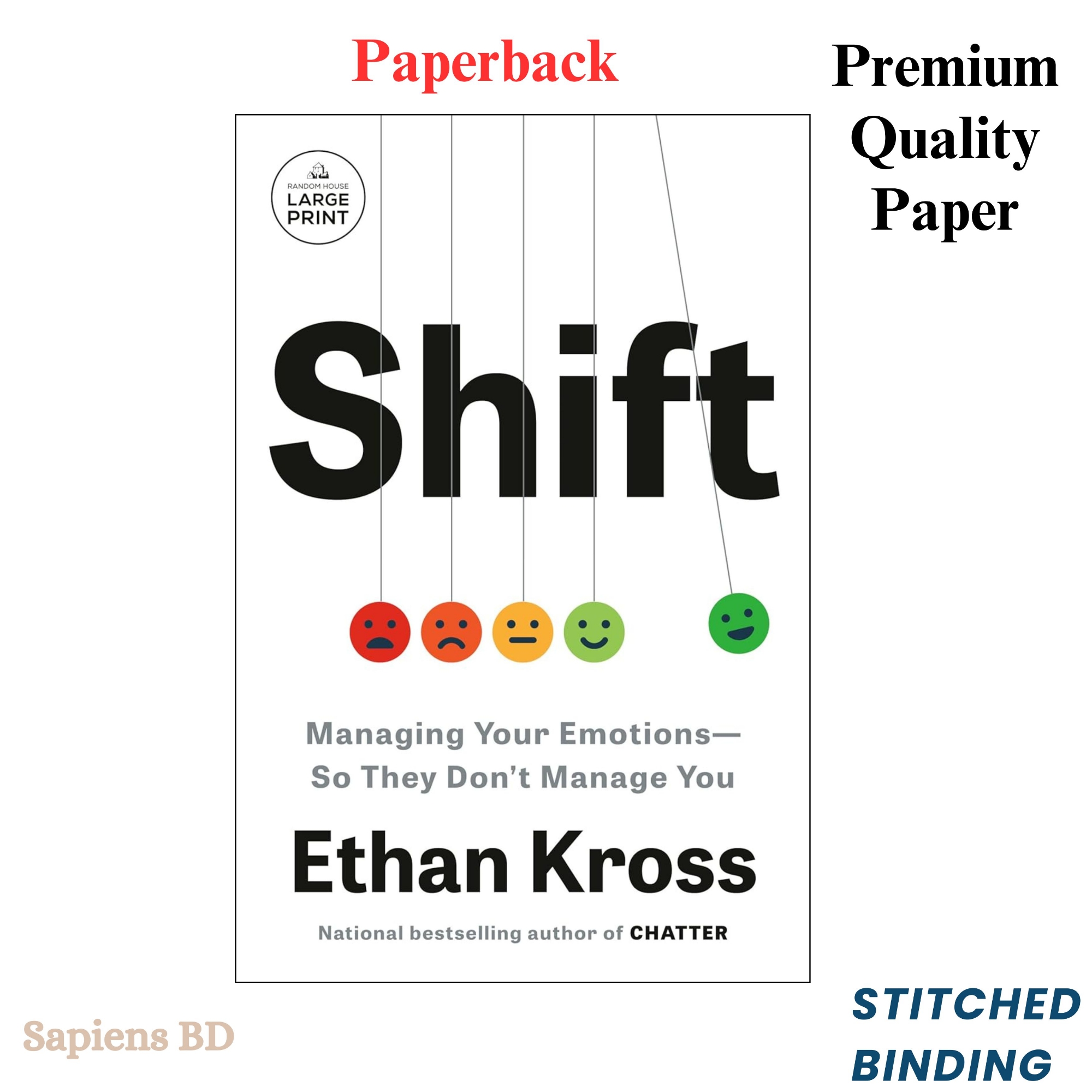 Picture of Shift: Managing Your Emotions—So They Don't Manage You by Ethan Kross (Paperback)