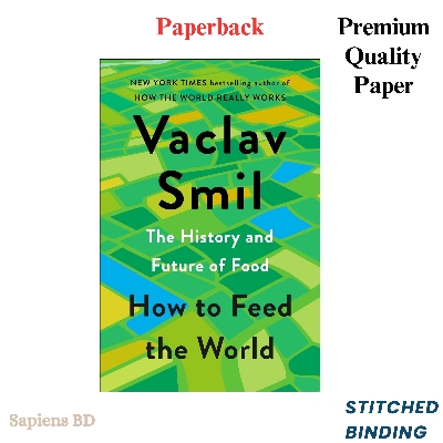 Picture of How to Feed the World: The History and Future of Food by Vaclav Smil (Paperback)