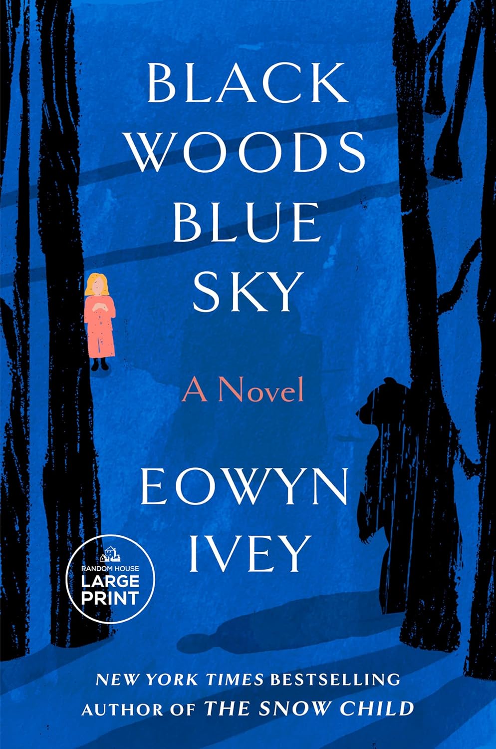 Picture of Black Woods, Blue Sky by Eowyn Ivey - Premium - Paperback
