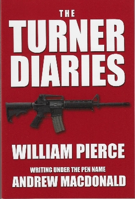 Picture of The Turner Diaries by Andrew Macdonald (Paperback)