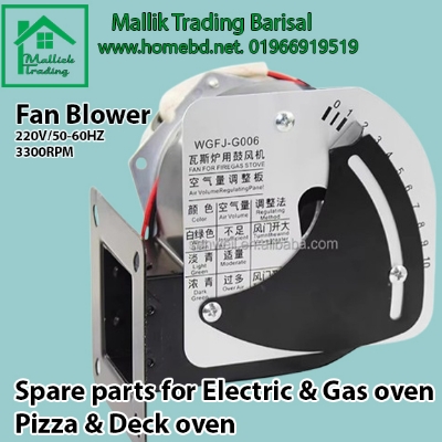 Buy Gas Oven Dedicated Fan. Universal Gas Oven Fan Blower. Gas Stove. Pizza oven, Deck oven, Gas Oven, Gas Oven Stove Cooker and Fryer. Universal, Gas Oven, fan Blower  at Best Prices in Bangladesh