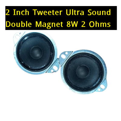 Picture of 2Pcs- 2 Inch Tweeter Ultra Sound Multimedia Double Magnet 2 Inch 8W 2 Ohms Audio Speaker HiFi Deep For Home Theater Loudspeaker Horn Stereo Amplifier
