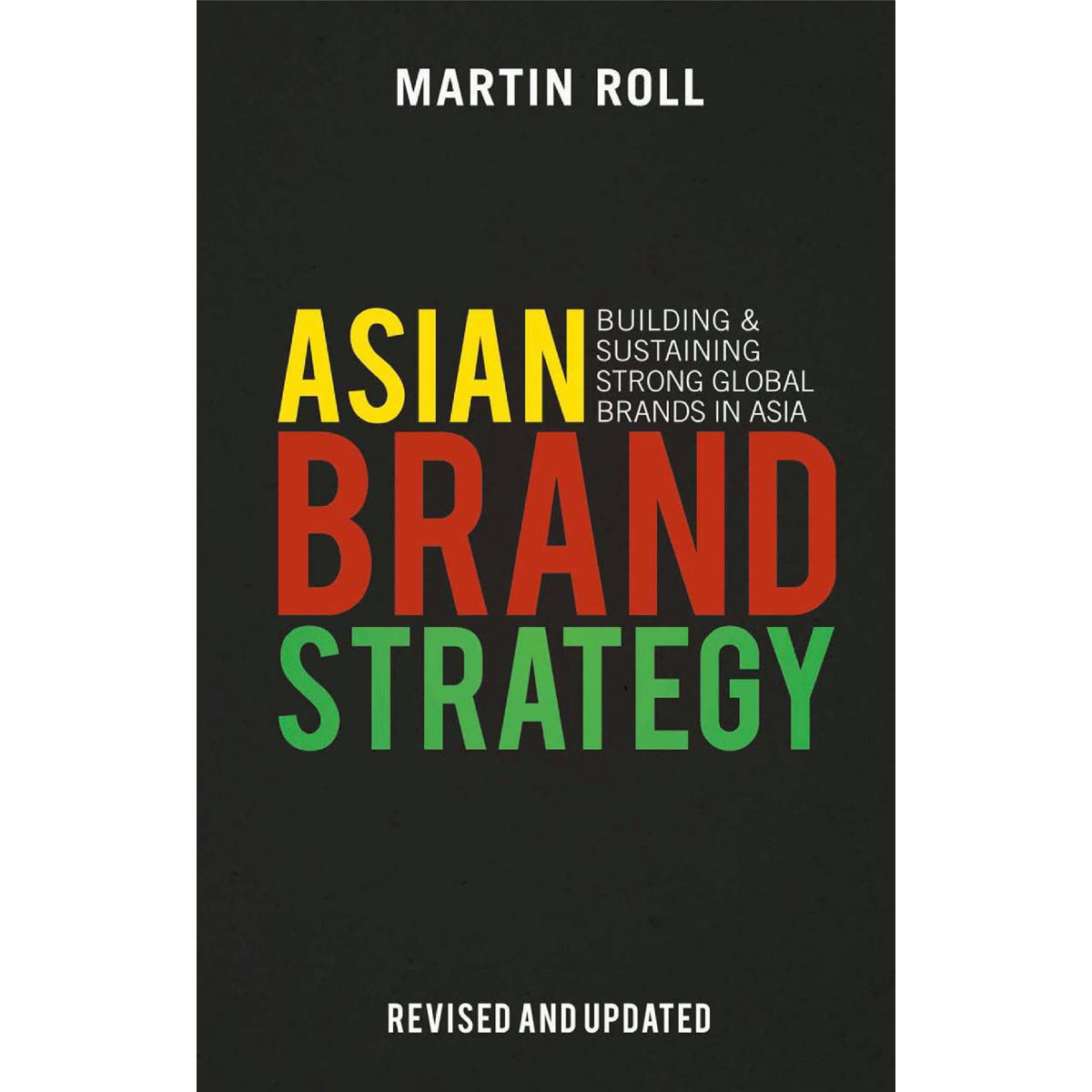 Picture of Asian Brand Strategy (Revised and Updated): Building and Sustaining Strong Global Brands in Asia