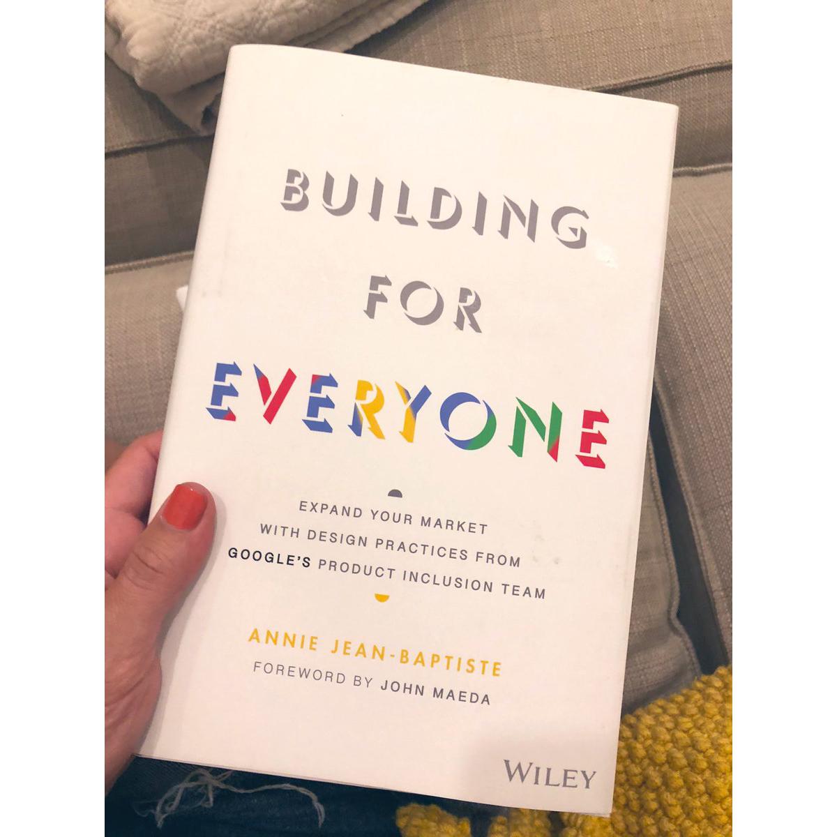 Picture of Building For Everyone: Expand Your Market With Design Practices From Google's Product Inclusion Team