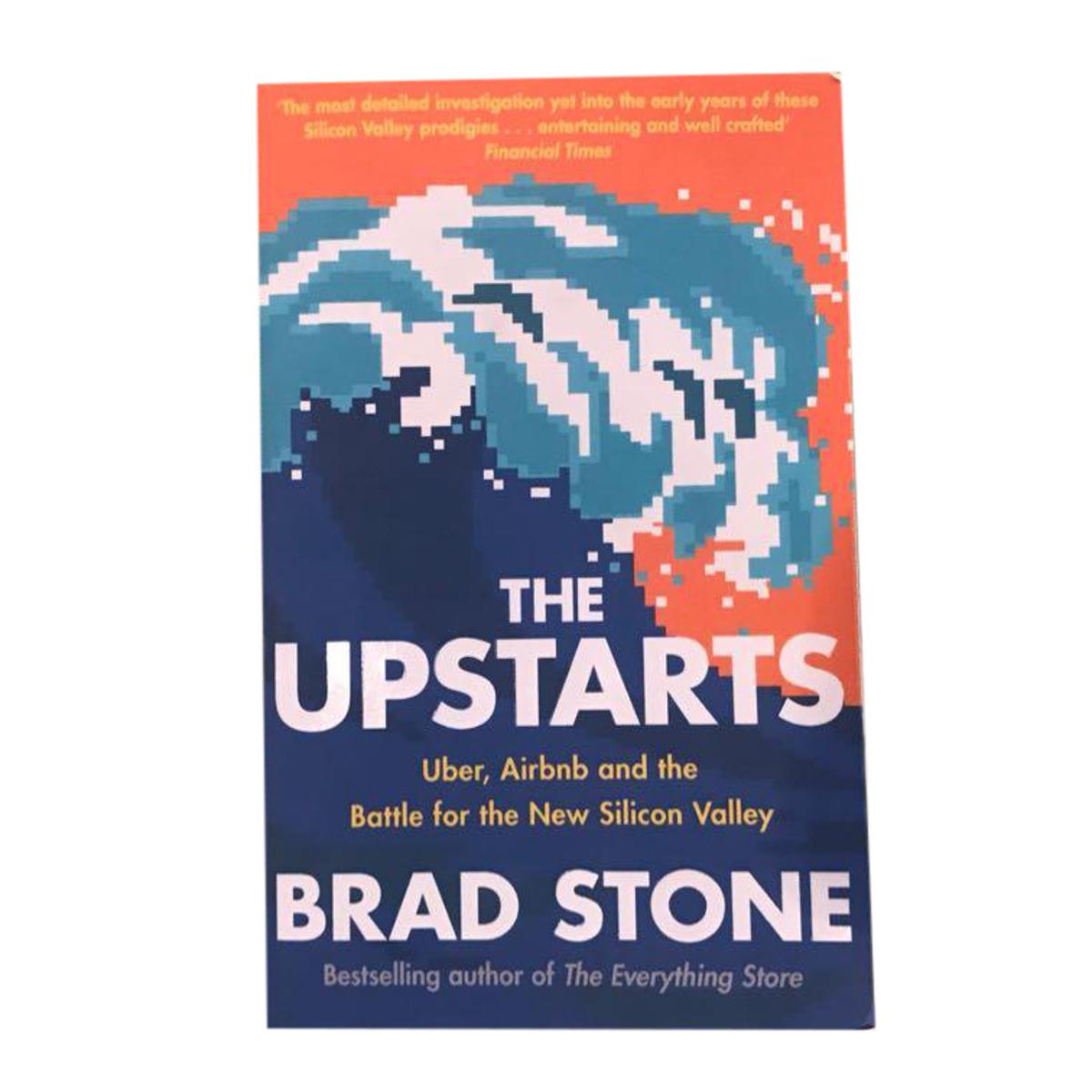 Picture of The Upstarts: How Uber, Airbnb, and the Killer Companies of the New Silicon Valley Are Changing the World