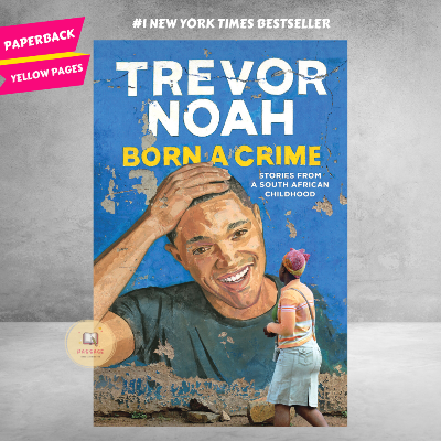 Picture of Born a Crime: Stories from a South African Childhood by Trevor Noah (Yellowish - Paperback)