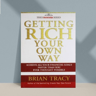 Picture of Getting Rich Your Own Way: Achieve All Your Financial Goals Faster Than You Ever Thought Possible