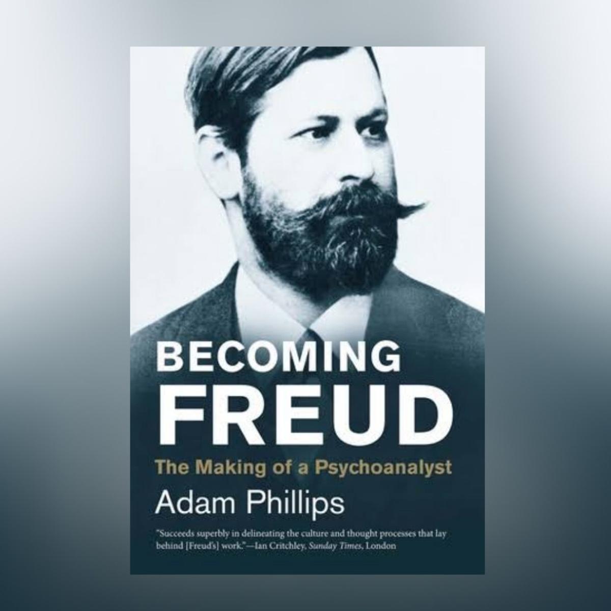 Picture of Becoming Freud: The Making of a Psychoanalyst by Adam Phillips