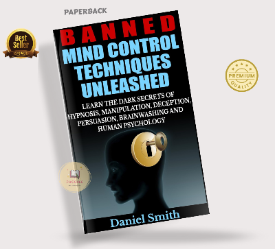 Picture of Banned Mind Control Techniques Unleashed By Daniel Smith (Premium Quality - Paperback)