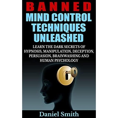 Picture of Banned Mind Control Techniques Unleashed By Daniel Smith (Premium Quality - Paperback)