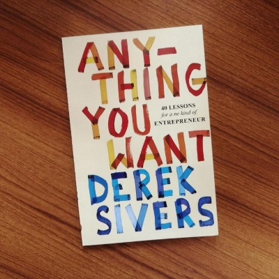 Picture of Anything You Want: 40 Lessons for a New Kind of Entrepreneur by Derek Sivers