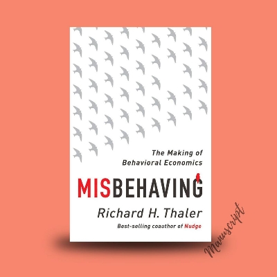 Picture of Misbehaving: The Making of Behavioral Economics -Paperback