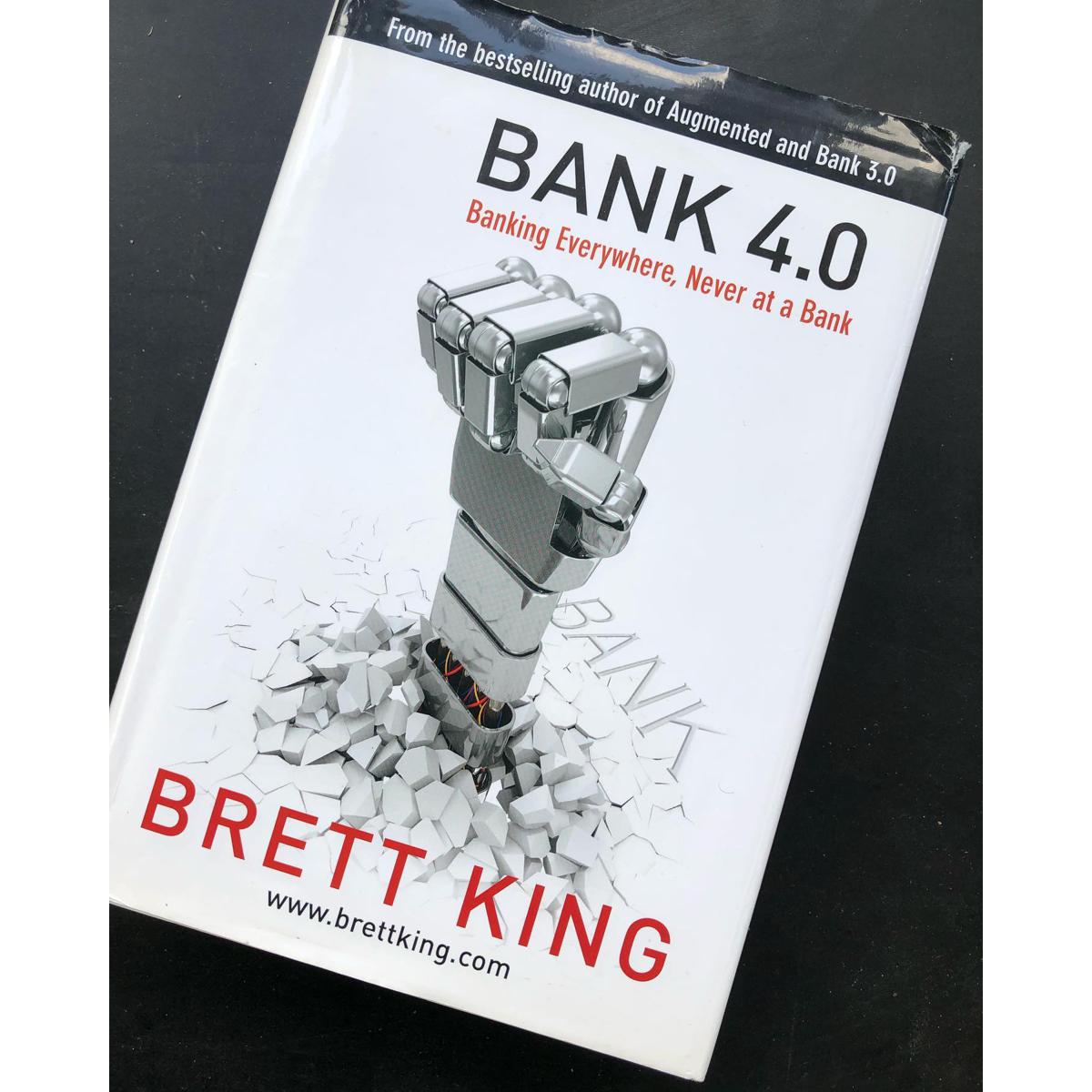 Picture of Bank 4.0: Banking Everywhere, Never at a Bank by Brett King - Premium - Paperback