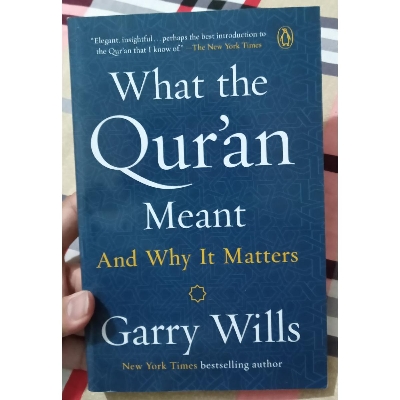 Picture of What theQuran Meant: And Why It Matters by Garry Wills