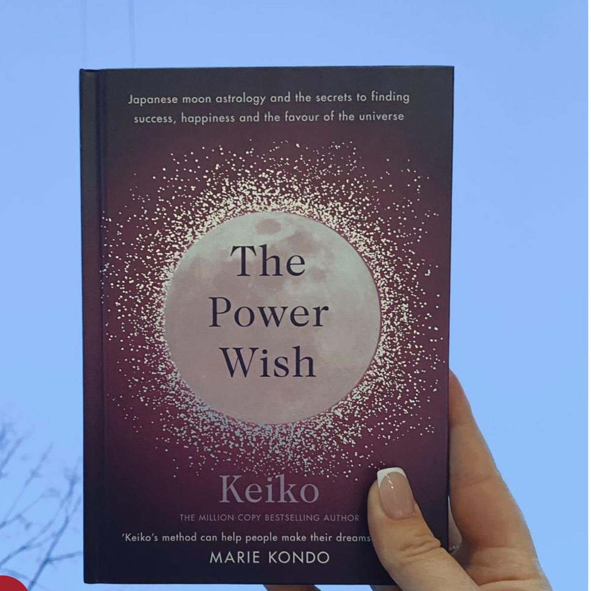 Picture of The Power Wish: Japan's Leading Astrologer Reveals the Moon's Secrets for Finding Success, Happiness, and the Favor of the Universe by Keiko