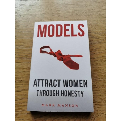 Picture of Models: Attract Women Through Honesty by Mark Manson