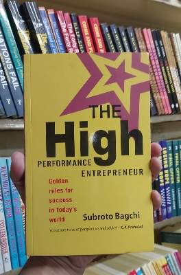Picture of The High-Performance Entrepreneur: Golden Rules for Success in Today`s World by Subroto Bagchi (Regular Print)