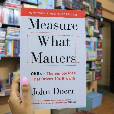 Picture of Measure What Matters: OKRs: The Simple Idea that Drives 10x Growth by John Doerr
