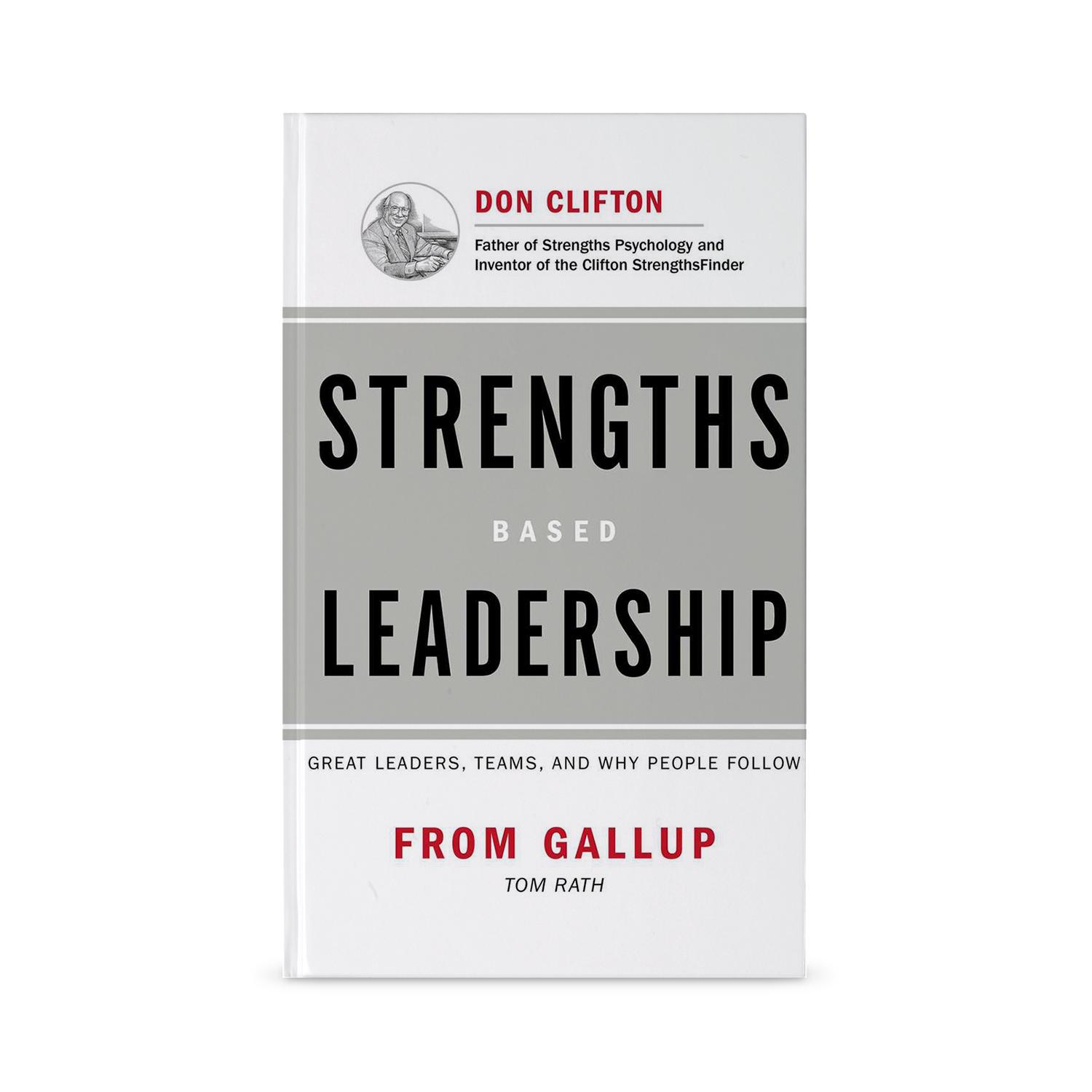 Picture of Strengths Based Leadership: Great Leaders, Teams, and Why People Follow