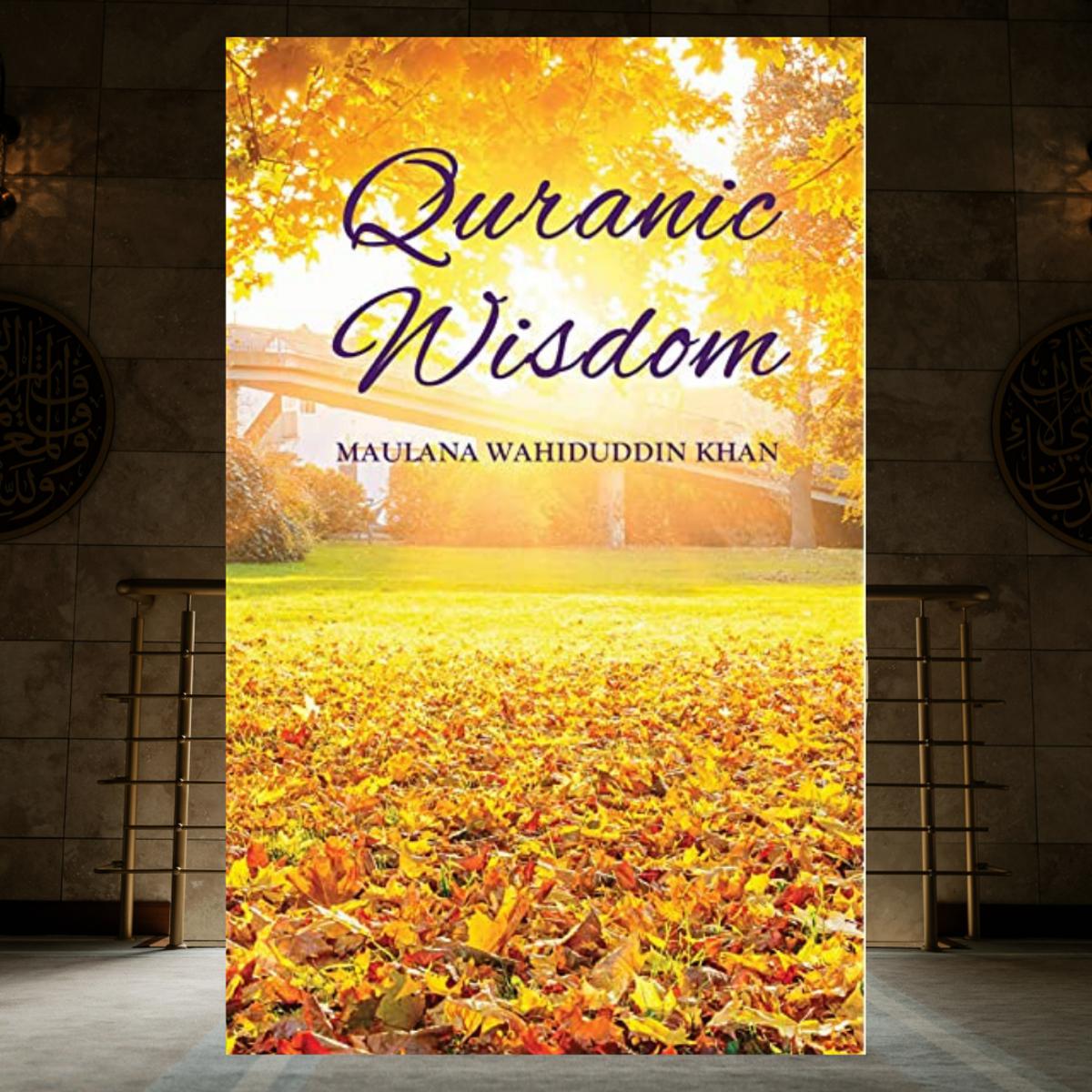 Picture of Quranic Wisdom by Maulana Wahiduddin Khan