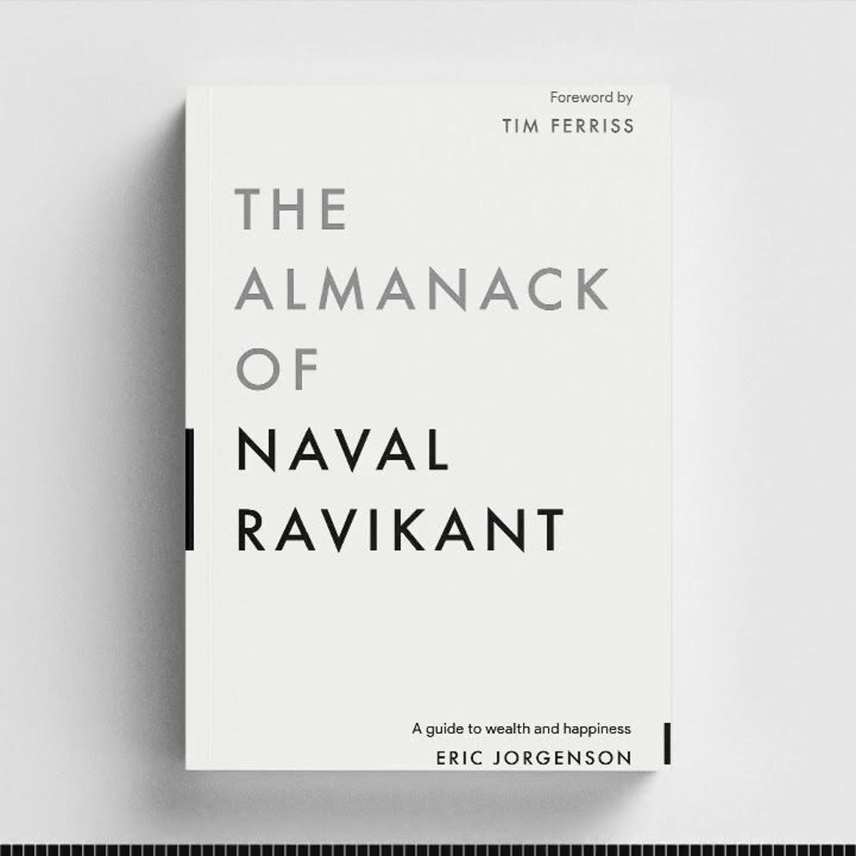 Picture of The Almanack of Naval Ravikant: A Guide to Wealth and Happiness by Eric Jorgenson