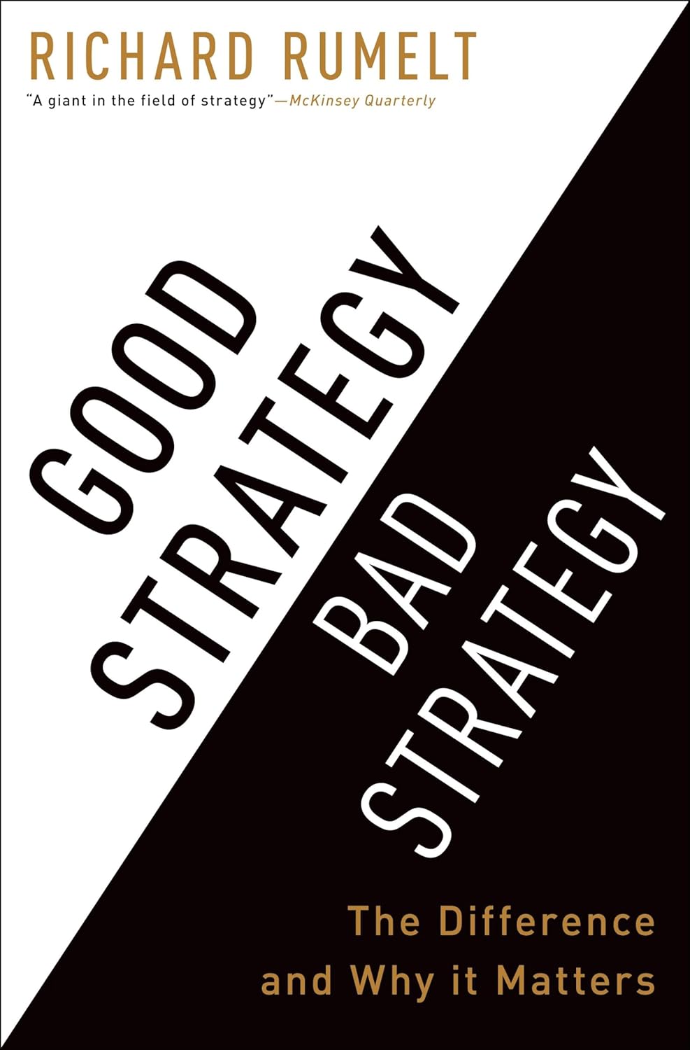 Picture of Good Strategy Bad Strategy: The Difference and Why It Matters by Richard Rumelt (Premium Print | Paperback)