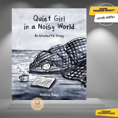 Picture of Quiet Girl in a Noisy World: An Introvert's Story by Debbie Tung