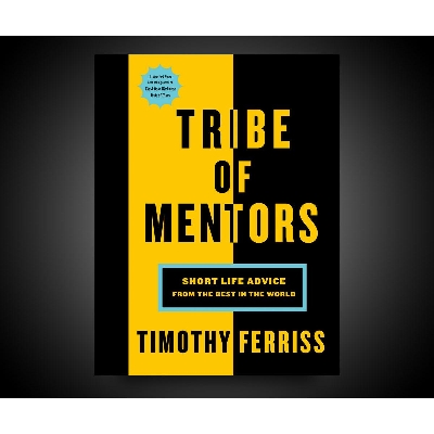Picture of Tribe of Mentors: Short Life Advice from the Best in the World